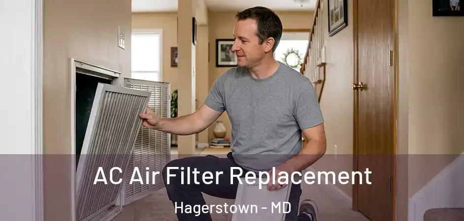 AC Air Filter Replacement Hagerstown - MD