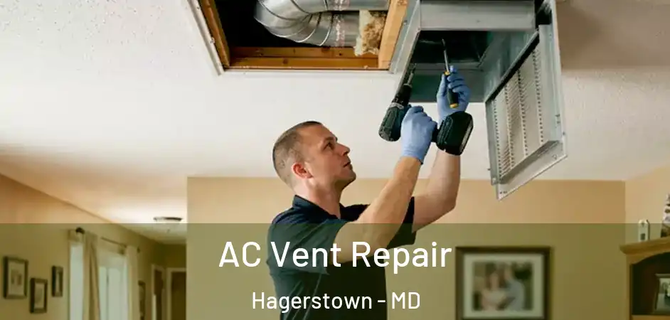 AC Vent Repair Hagerstown - MD