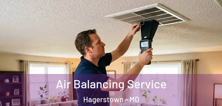  Air Balancing Service Hagerstown - MD