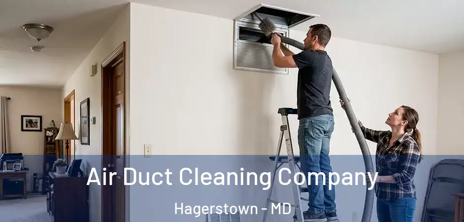 Air Duct Cleaning Company Hagerstown - MD
