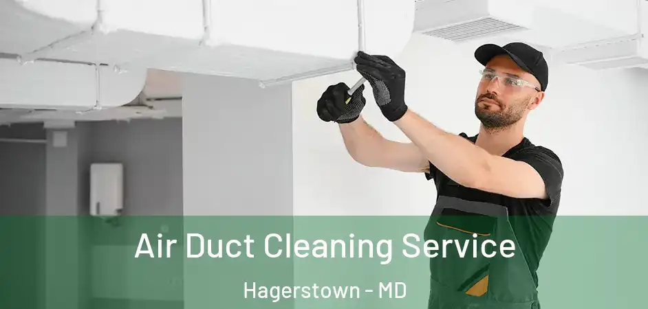 Air Duct Cleaning Service Hagerstown - MD