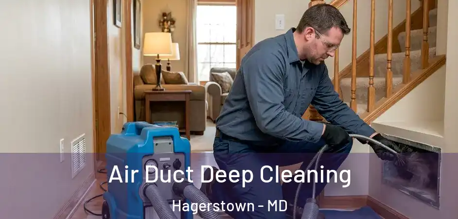  Air Duct Deep Cleaning Hagerstown - MD