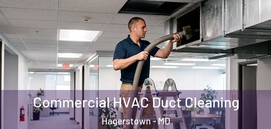  Commercial HVAC Duct Cleaning Hagerstown - MD