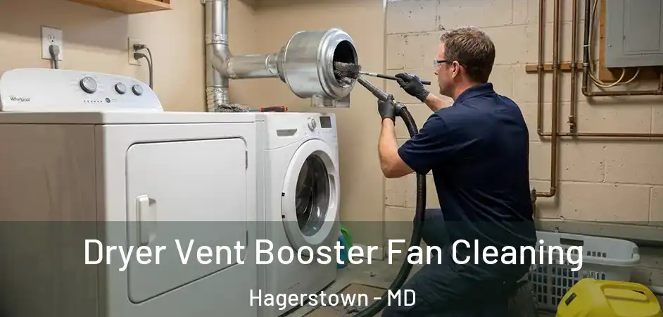 Dryer Vent Booster Fan Cleaning Hagerstown - MD