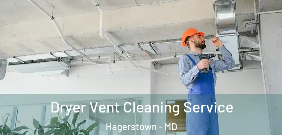  Dryer Vent Cleaning Service Hagerstown - MD
