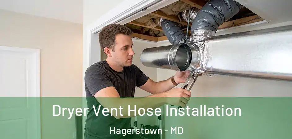 Dryer Vent Hose Installation Hagerstown - MD