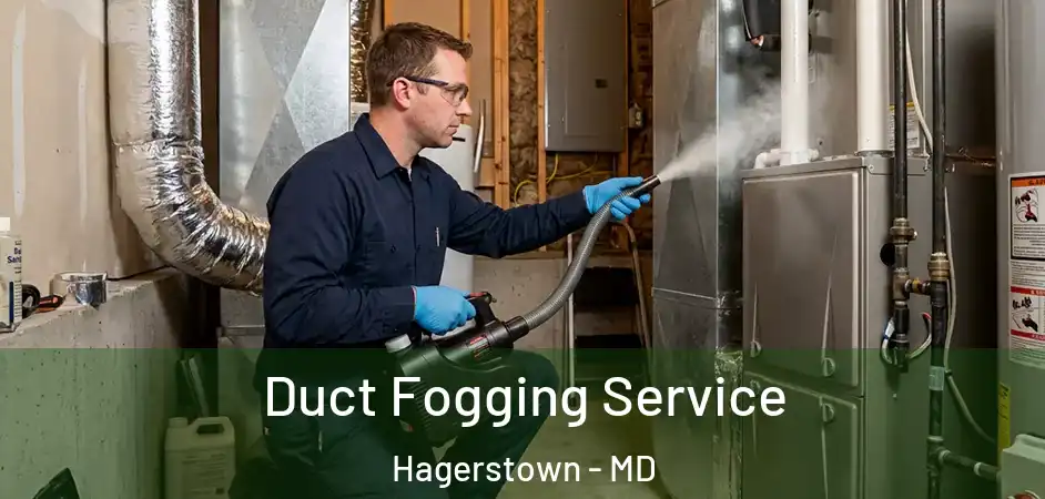 Duct Fogging Service Hagerstown - MD