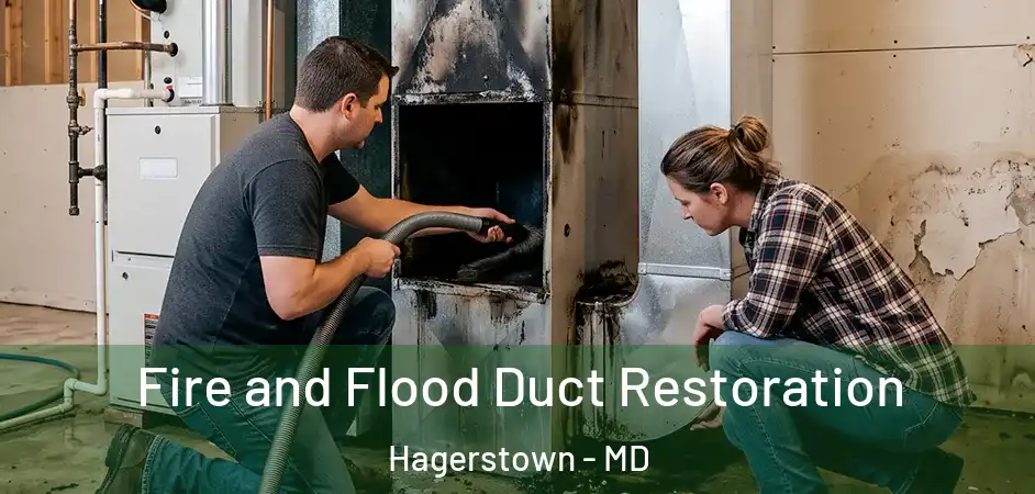 Fire and Flood Duct Restoration Hagerstown - MD
