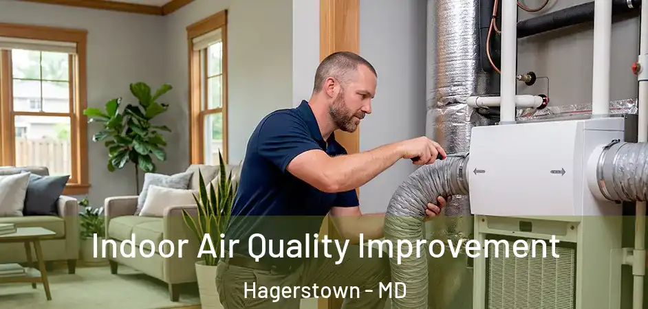  Indoor Air Quality Improvement Hagerstown - MD