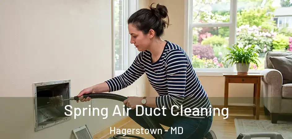 Spring Air Duct Cleaning Hagerstown - MD